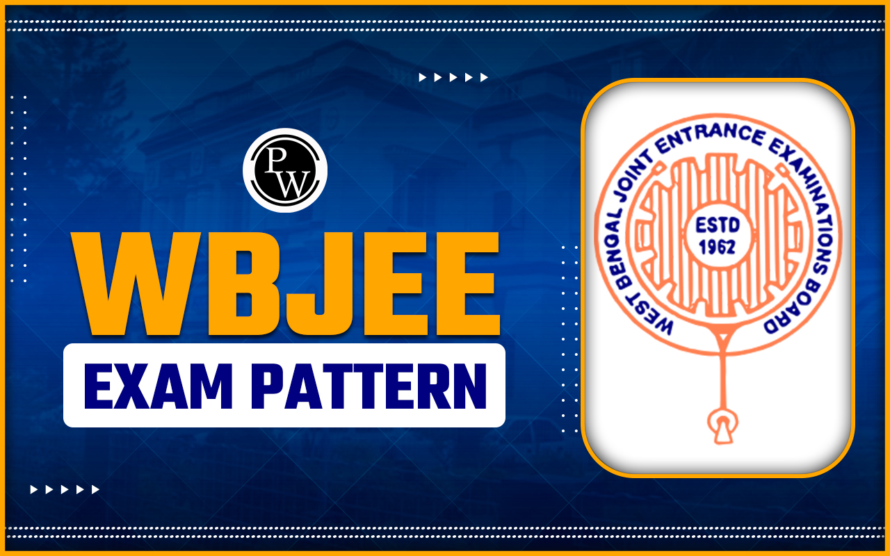 WBJEE Exam Pattern 2024