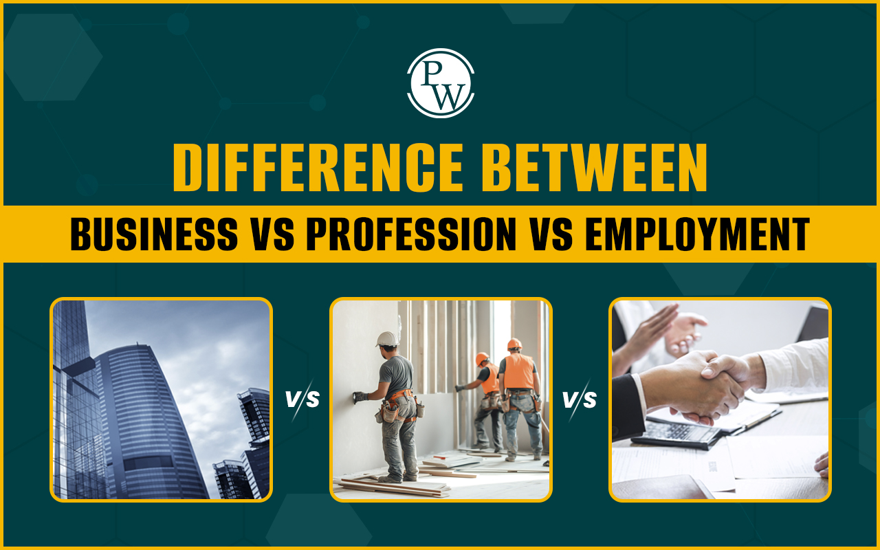 Difference Between Business vs Profession vs Employment