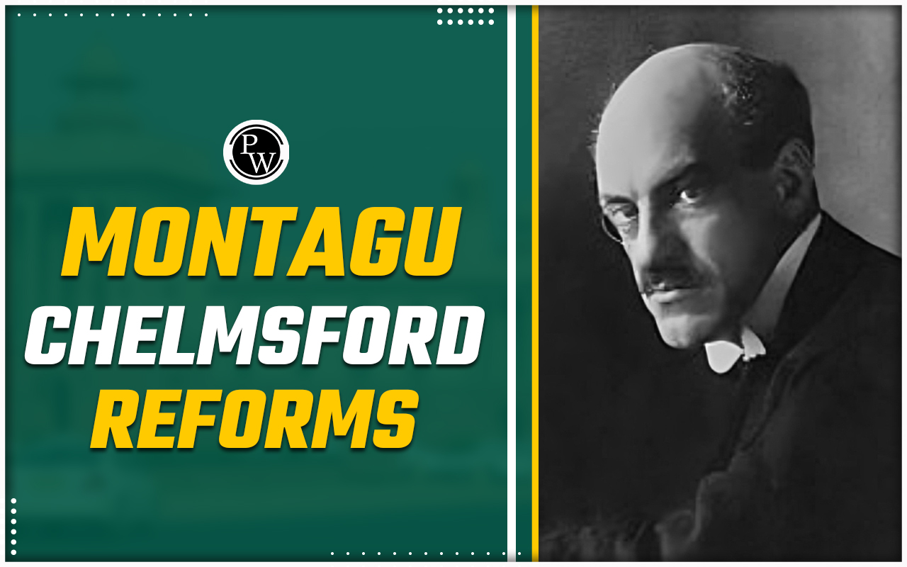 Montagu Chelmsford Reforms