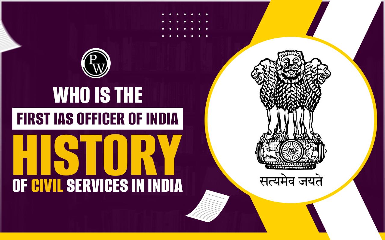 First IAS Officer of India