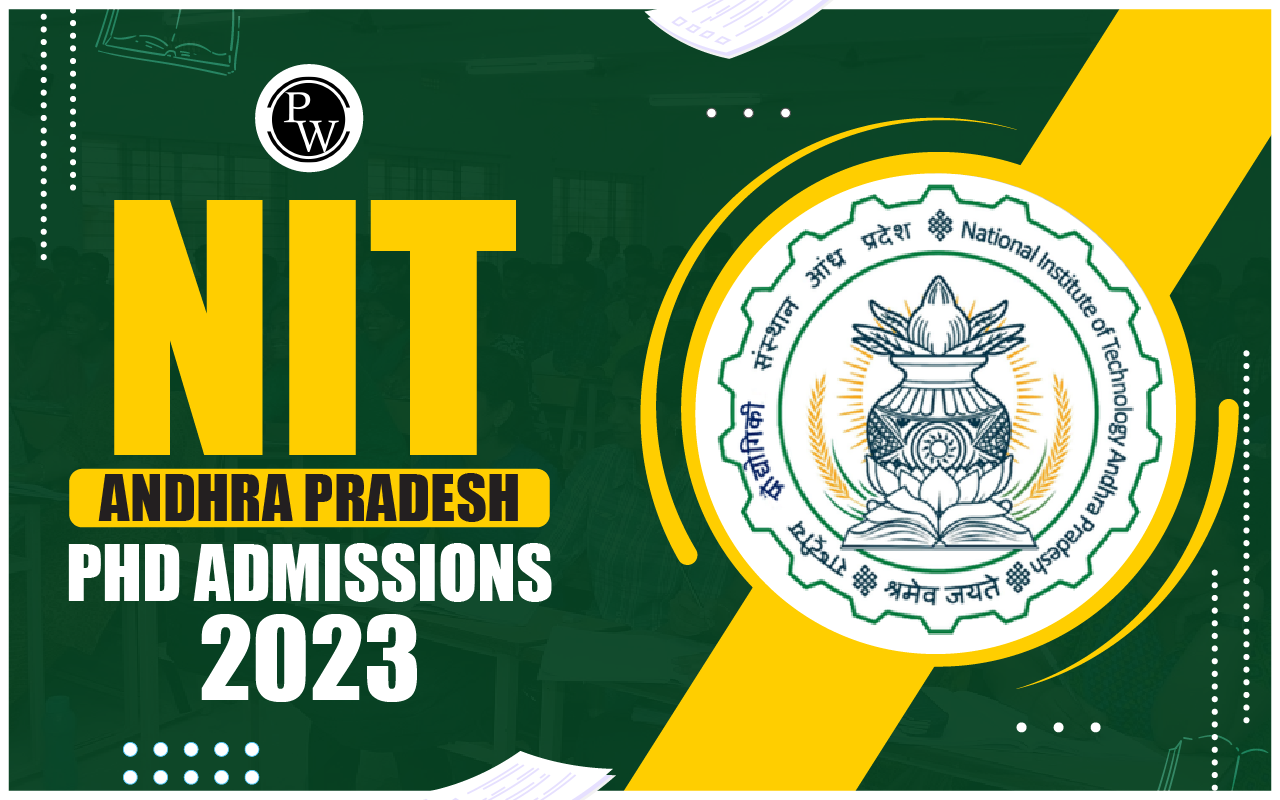 NIT Andhra Pradesh PhD Admissions 2023