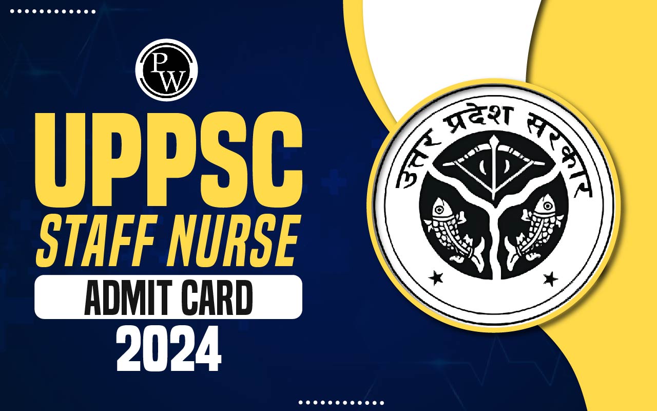 UPPSC Staff Nurse Admit Card 2024