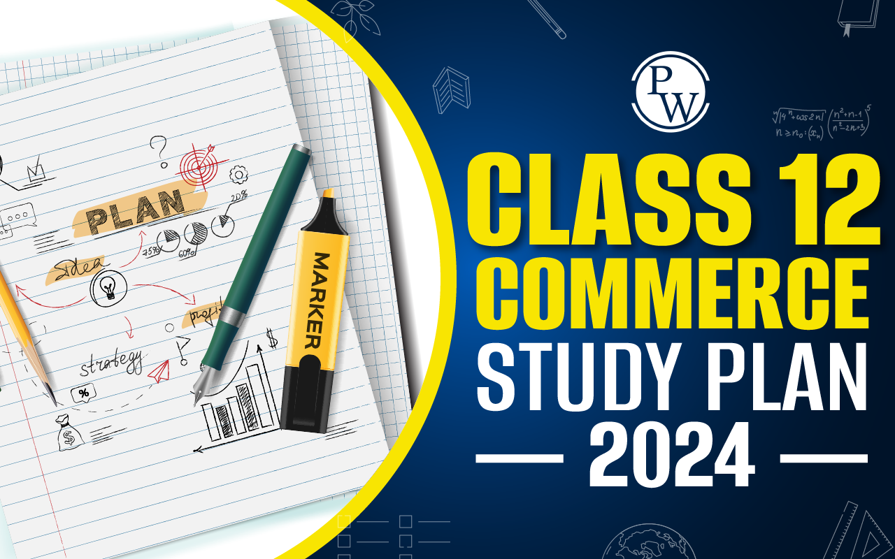 Class 12 Commerce Study Plan