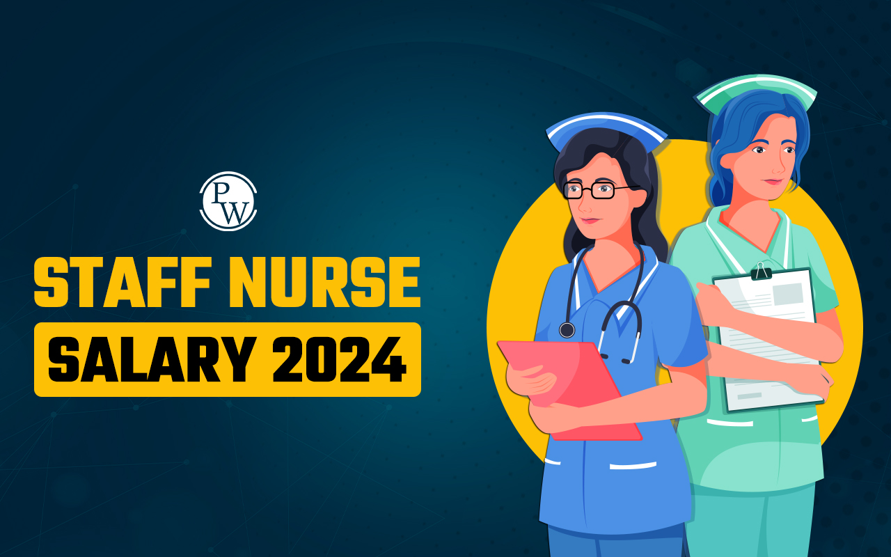 Staff Nurse Salary 2024
