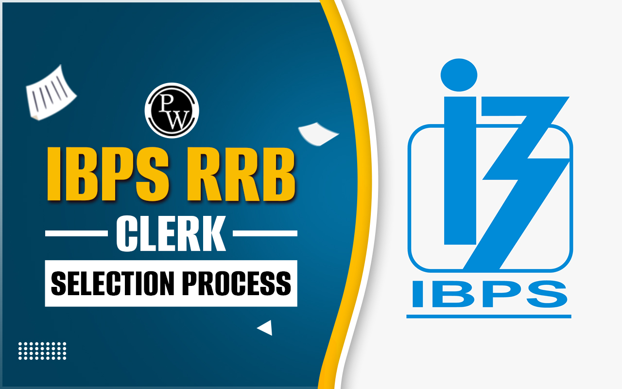 IBPS RRB Clerk Selection Process 2025