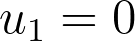u_1 = 0