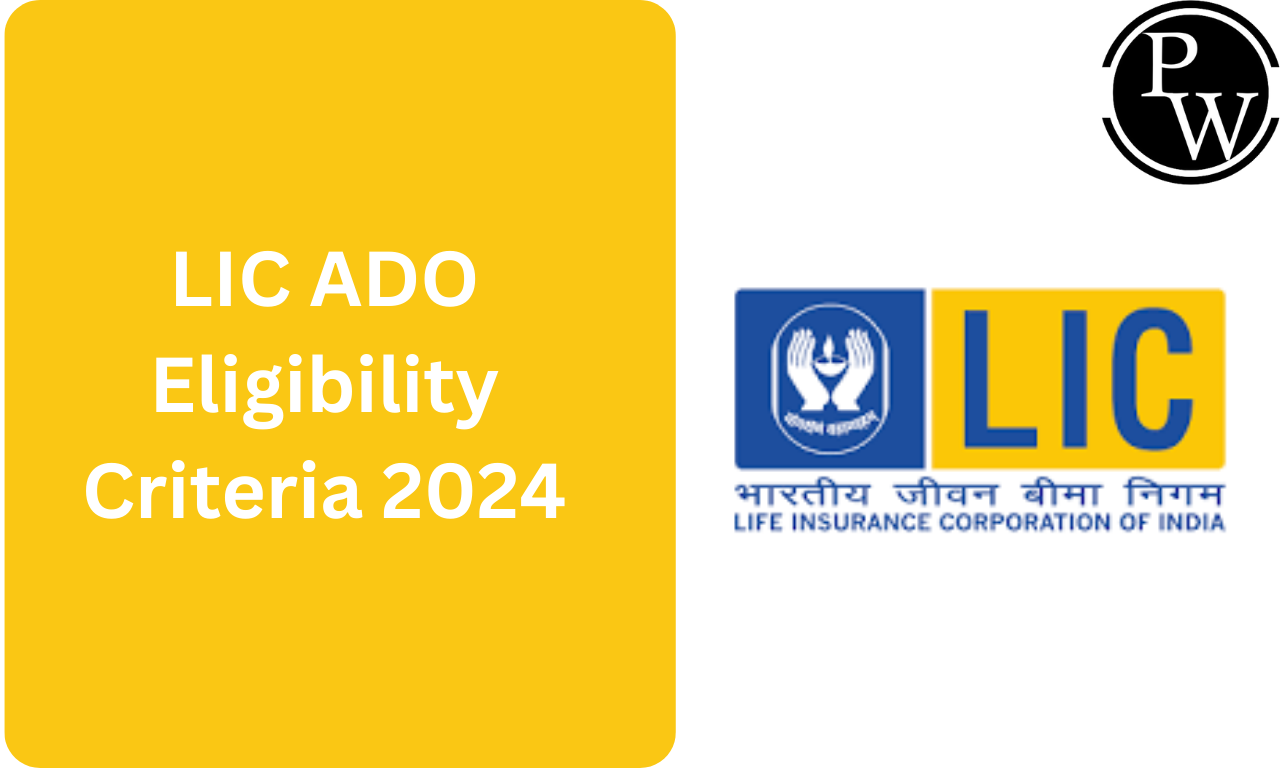 LIC ADO Eligibility Criteria 2023