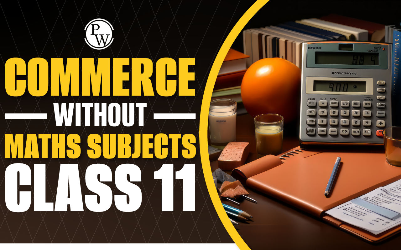 Commerce Without Maths Subjects Class 11