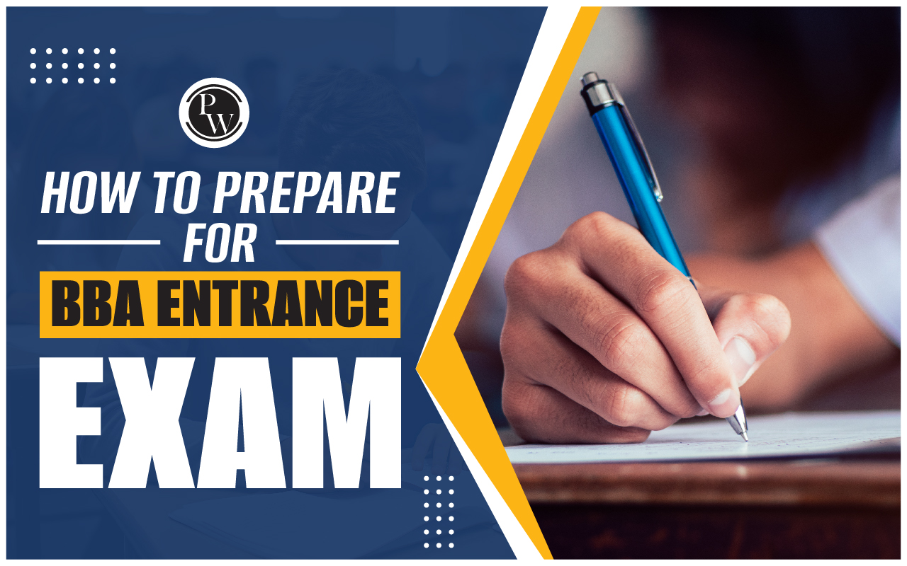 How To Prepare For BBA Entrance Exam?