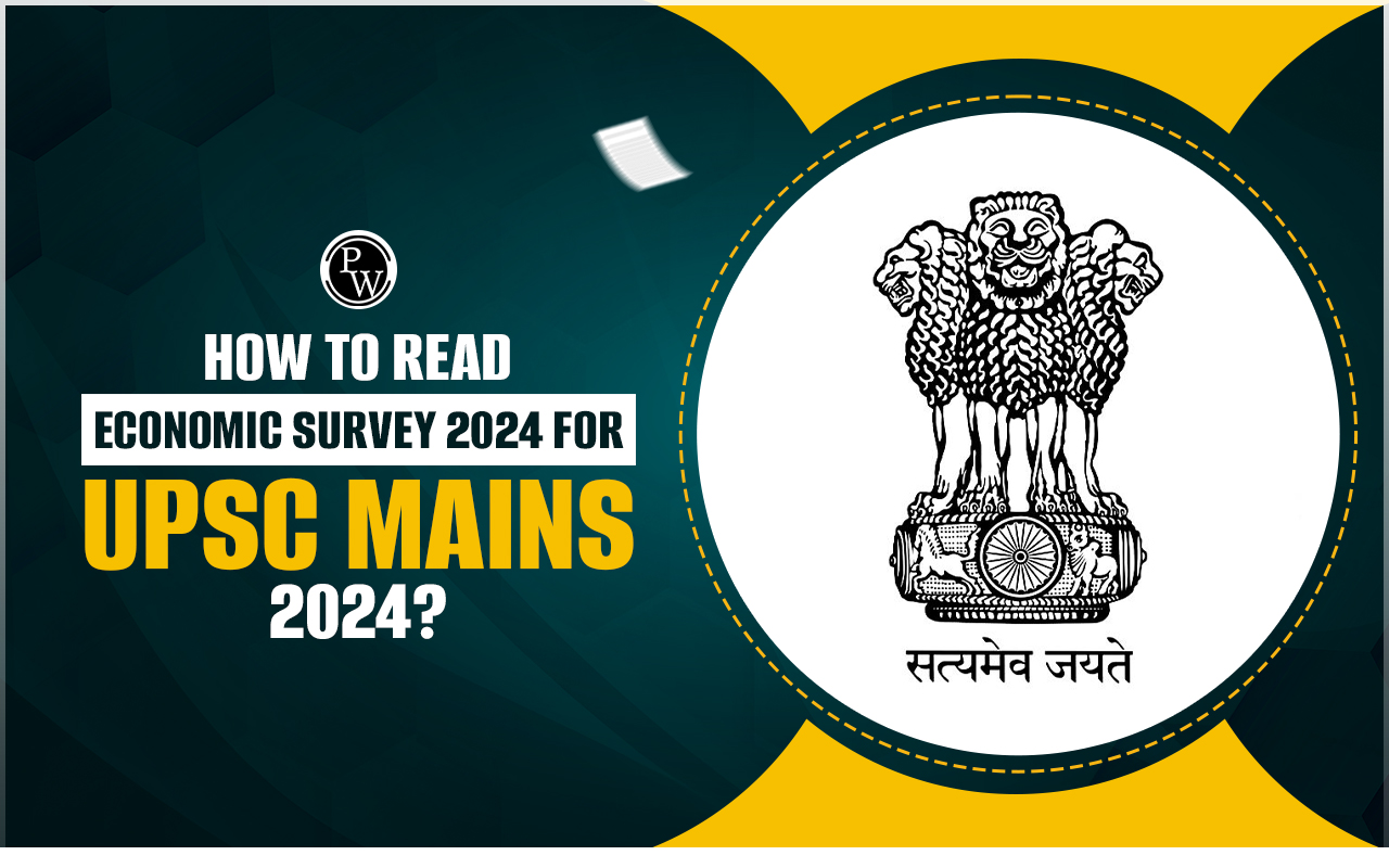 How To Read Economic Survey for UPSC Mains 2024?