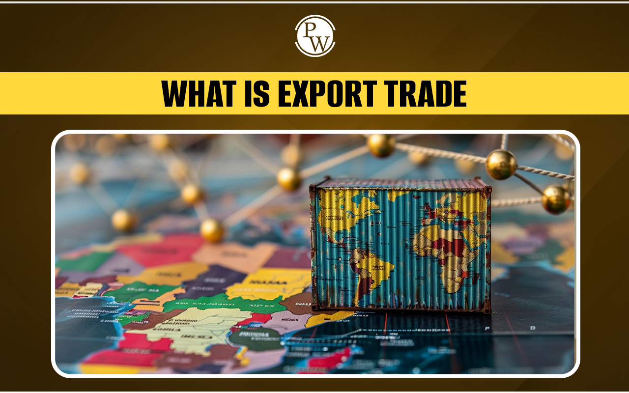 What is Export Trade?