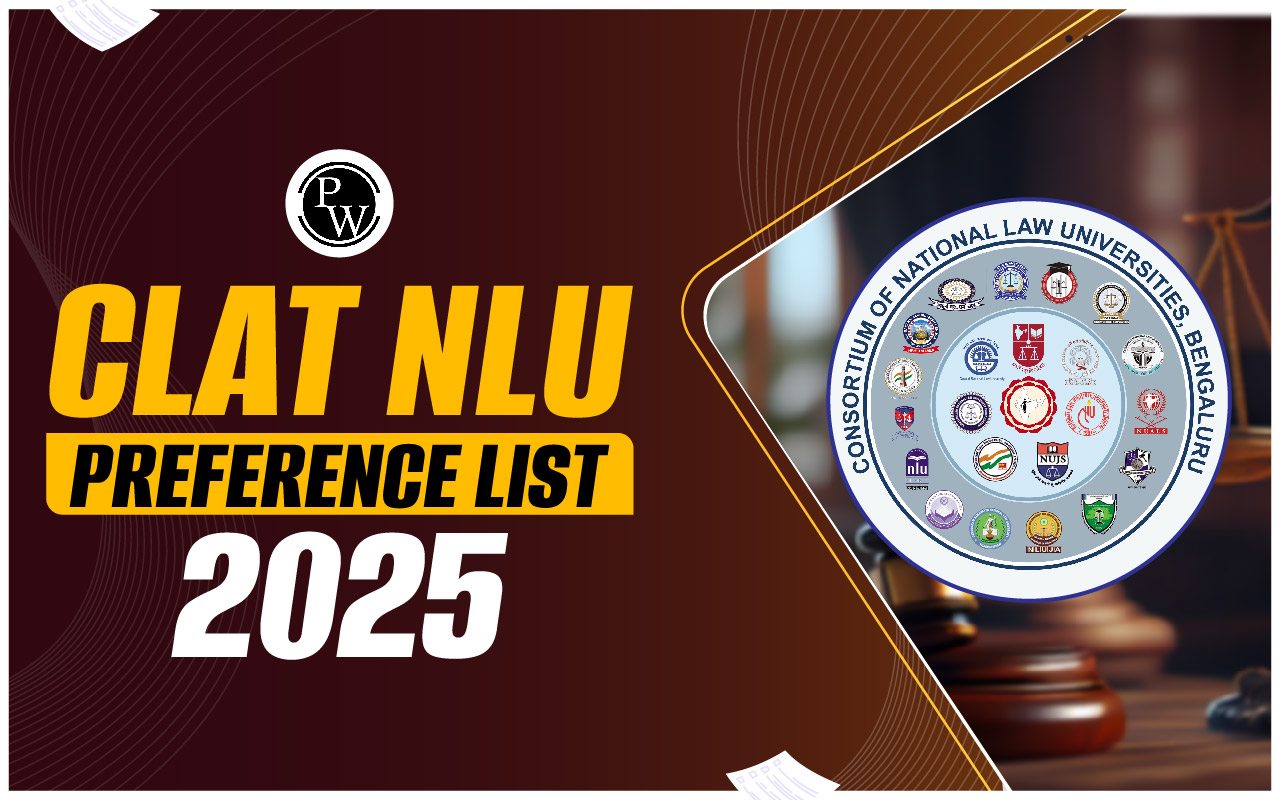 CLAT NLU Preference List 2025, Selecting NLUs, Top ranked NLUs