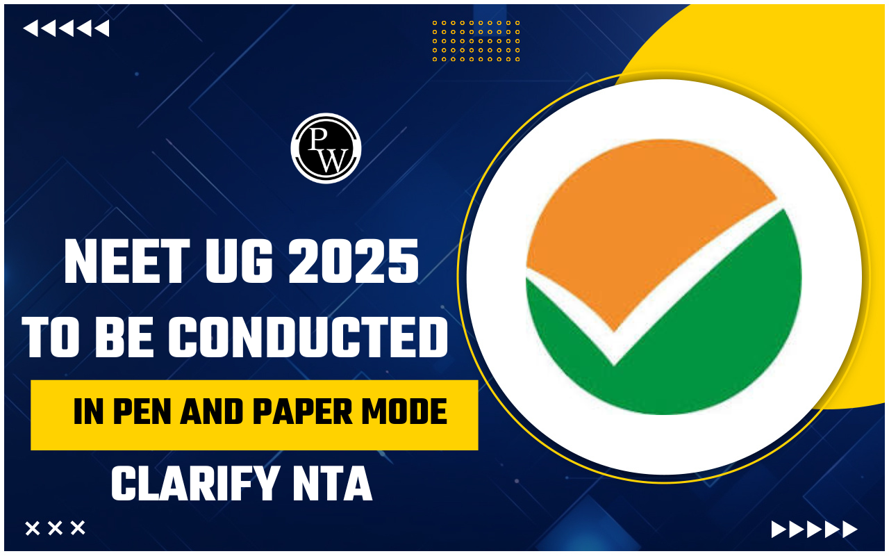 NEET UG 2025 To Be Conducted in Pen and Paper Mode Clarify NTA