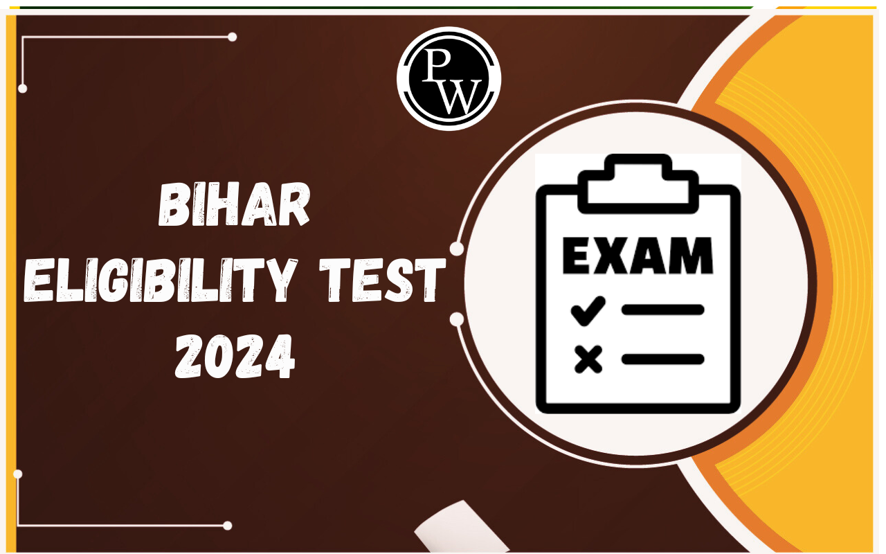 Bihar Eligibility Test 2024