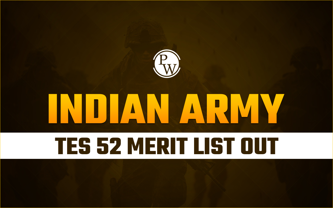 Indian Army TES 52 Merit List Out