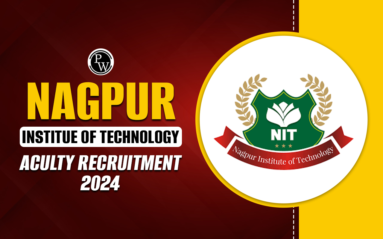Nagpur Institute of Technology Faculty Recruitment 2024