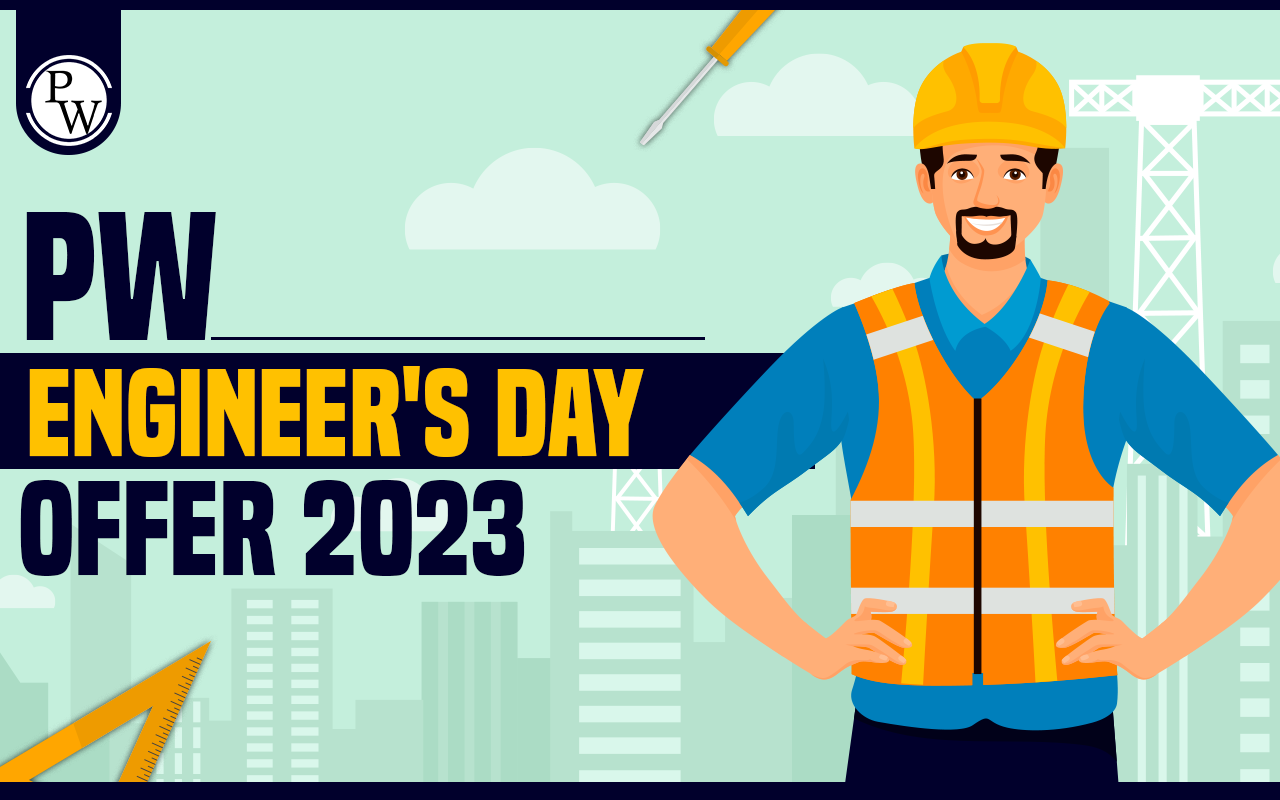 PW Engineer's Day Offers 2023, Upto 50% Off On AE/JE Courses