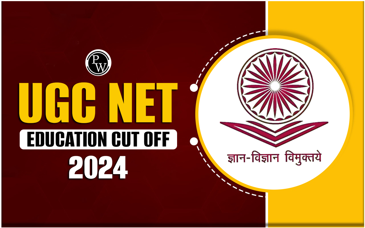UGC NET Education Cut Off 2024