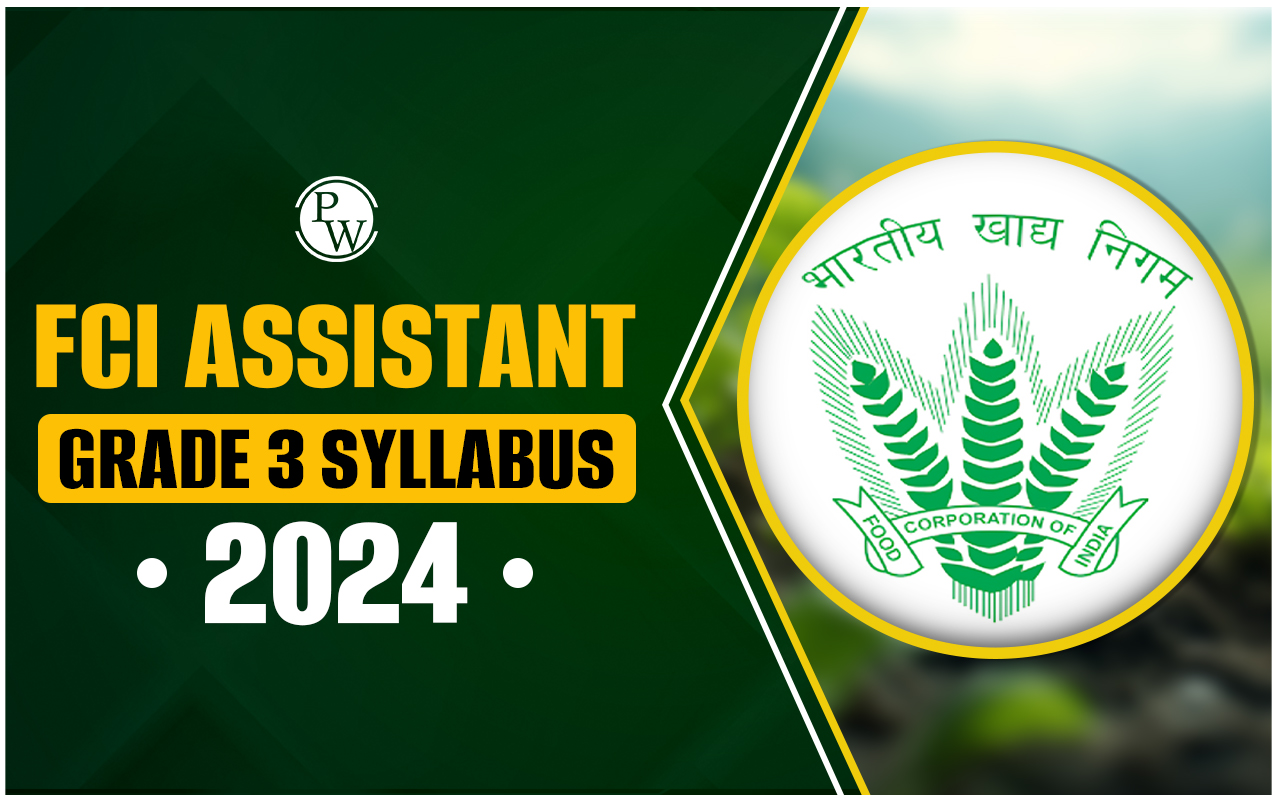 FCI Assistant Grade 3 Syllabus 2024