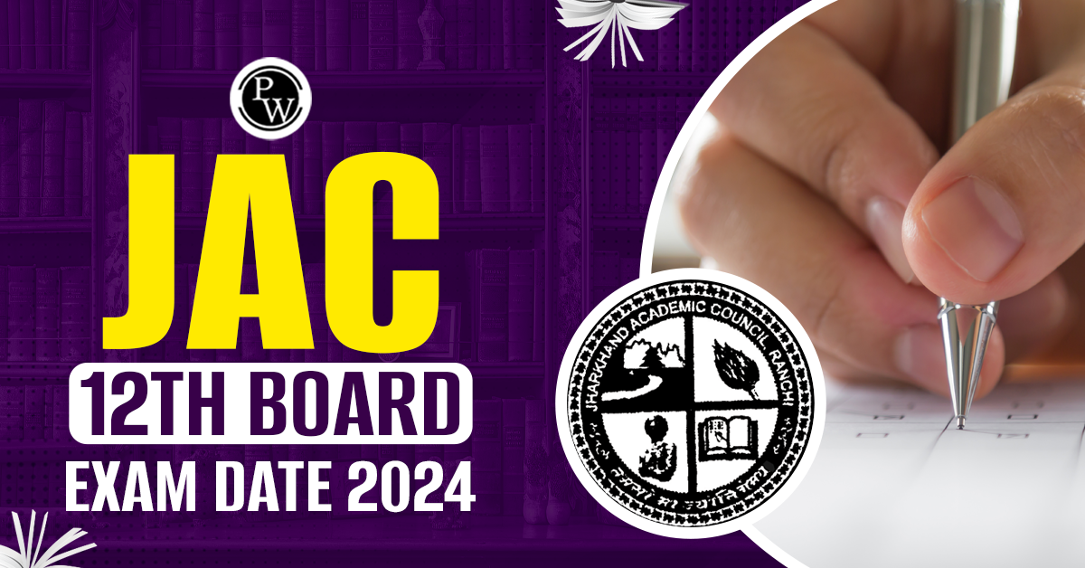 JAC 12th Board Exam Date 2024