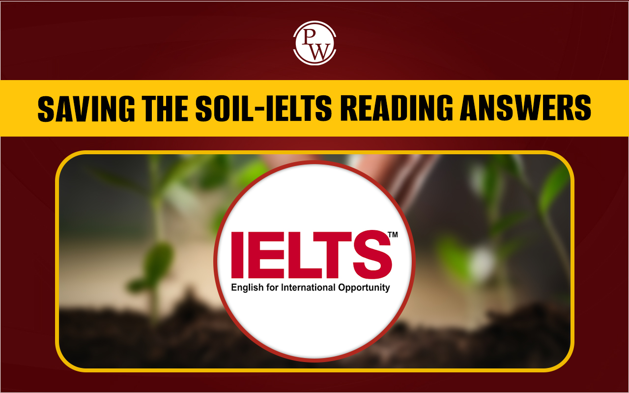 Saving the Soil IELTS Reading Answers with Passage