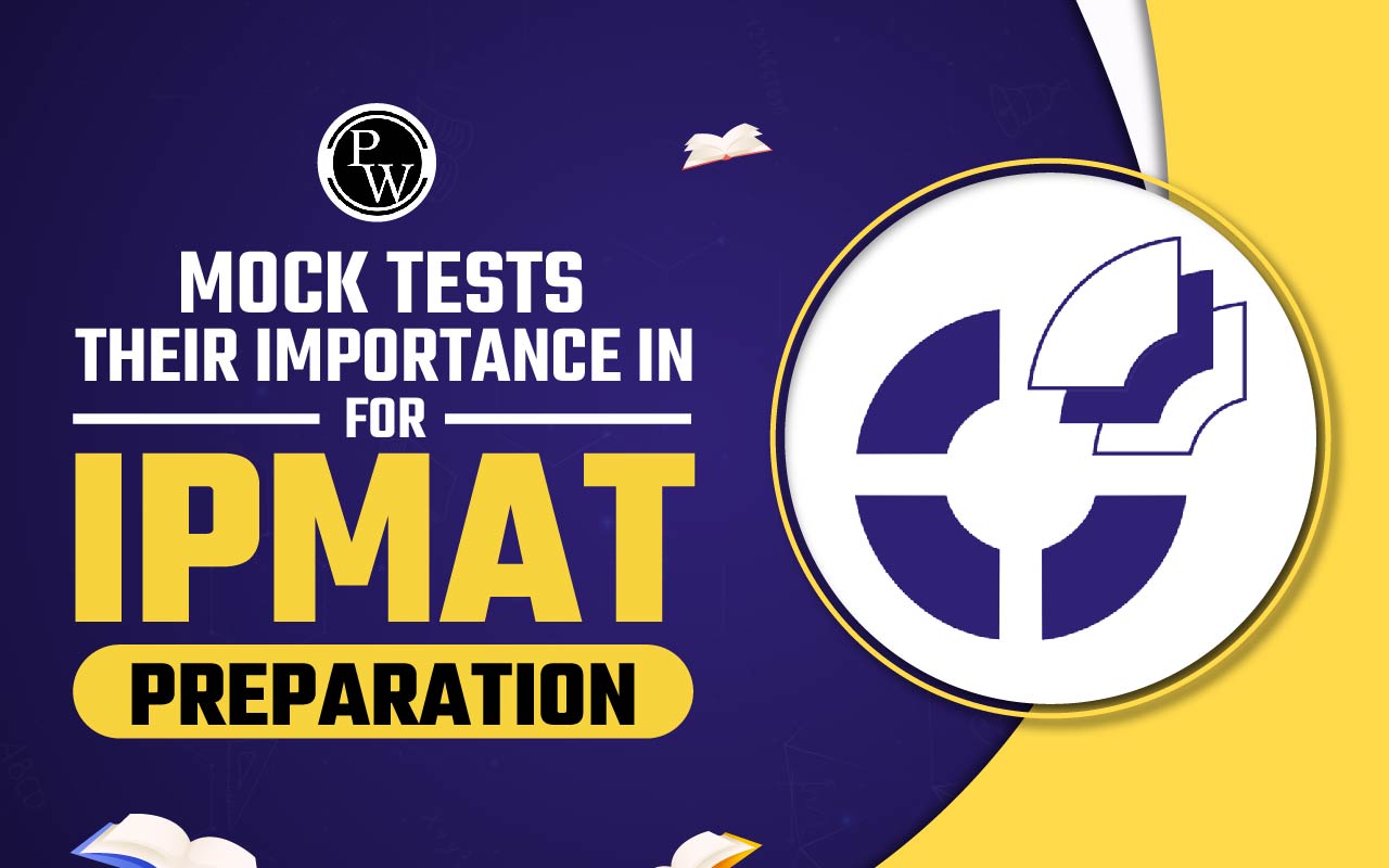 Mock Tests and Their Importance in IPMAT Preparation 2024
