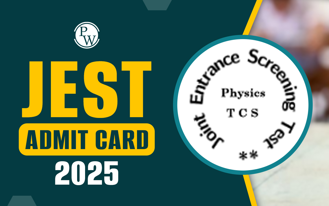 JEST Admit Card 2025