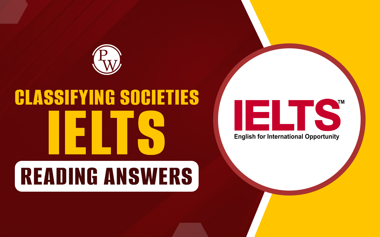 Classifying Societies IELTS Reading Answers with Passage
