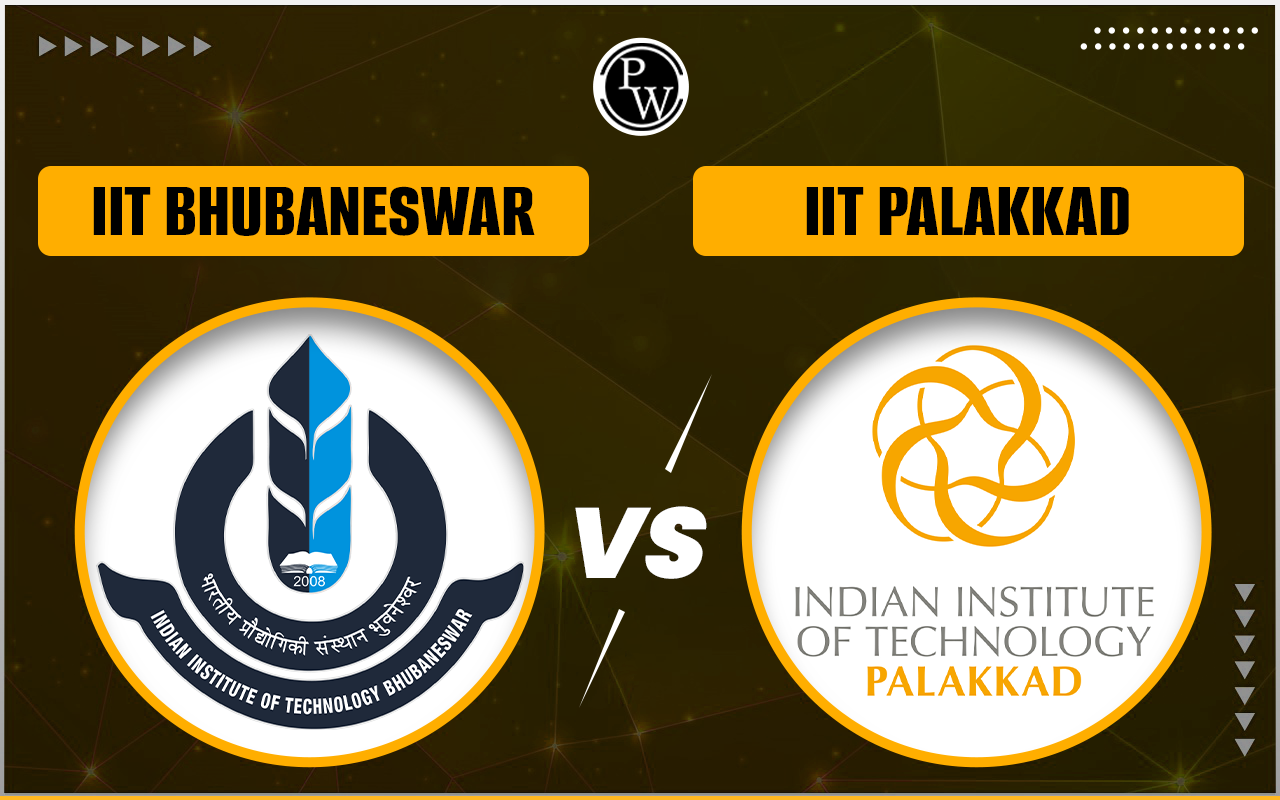 IIT Bhubaneswar vs IIT Palakkad