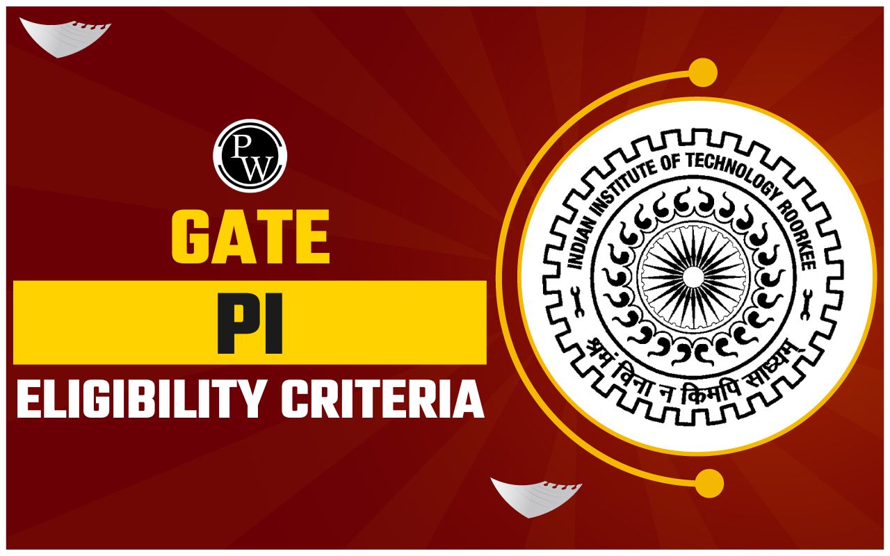GATE PI Eligibility Criteria