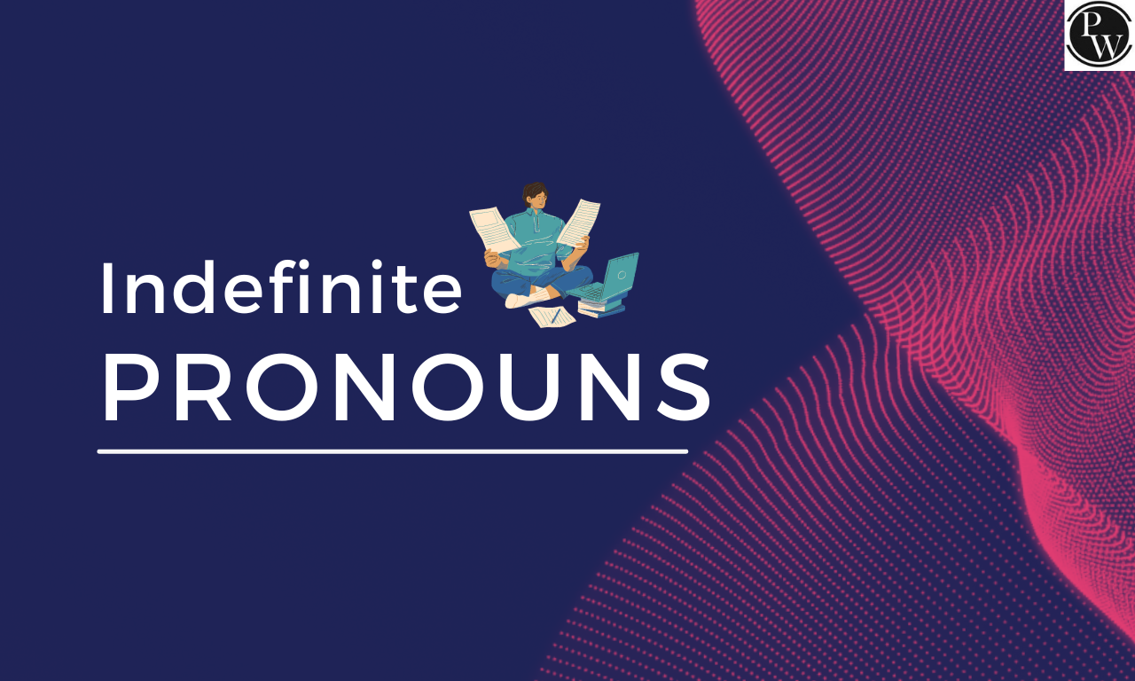 Indefinite Pronouns