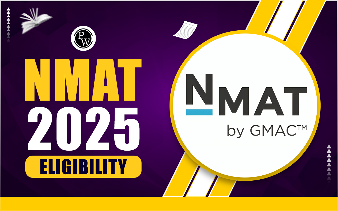 NMAT 2025 Eligibility, Check Qualification, Age Limit, Number of Attempts