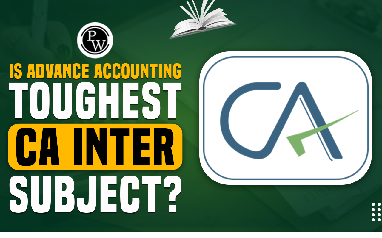 Advanced Accounting: A Challenging Subject in CA Inter?