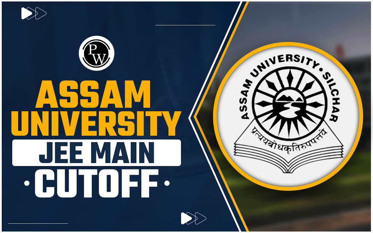 Assam University JEE Main Cutoff