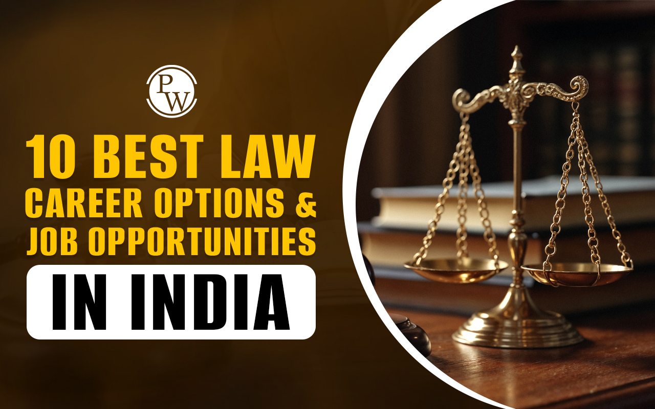 10 Best Law Career Options & Job Opportunities in India