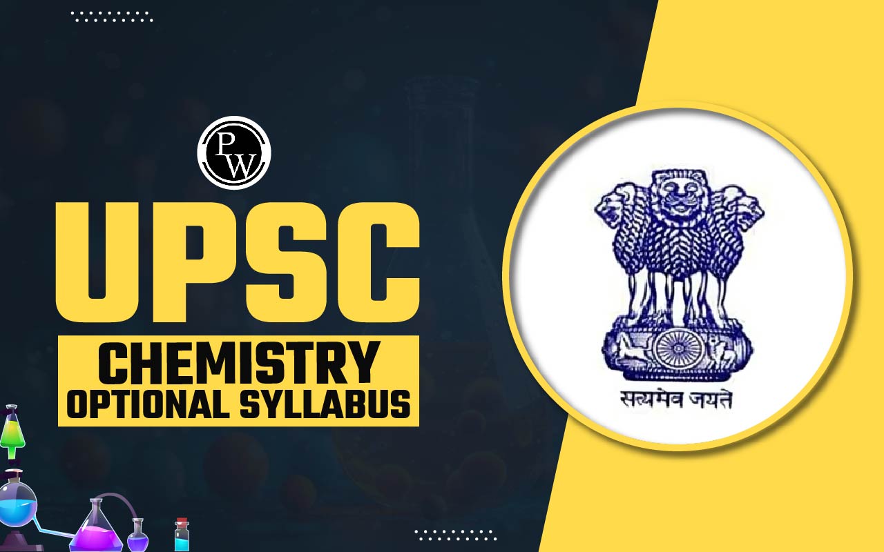 UPSC Chemistry Optional Syllabus