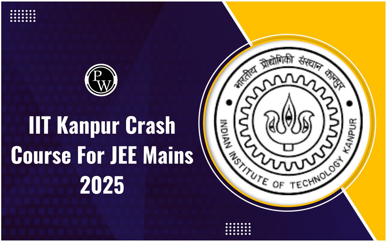IIT Kanpur Crash Course for JEE Mains 2025