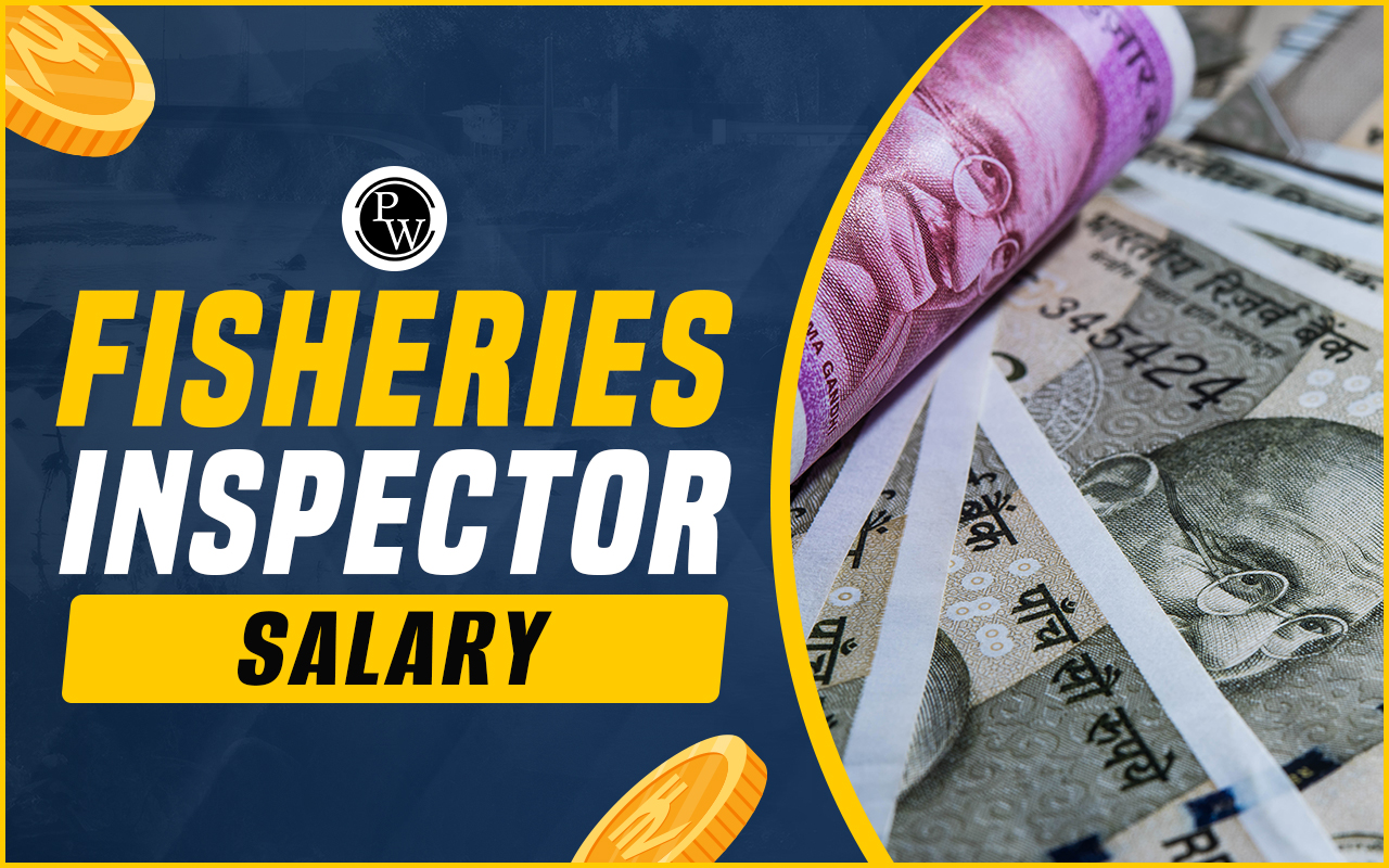 Fisheries Inspector Salary 2024