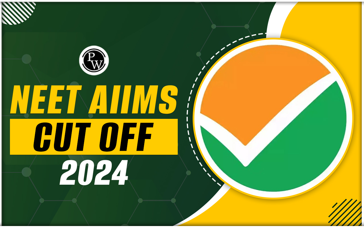 NEET AIIMS Cut off 2024