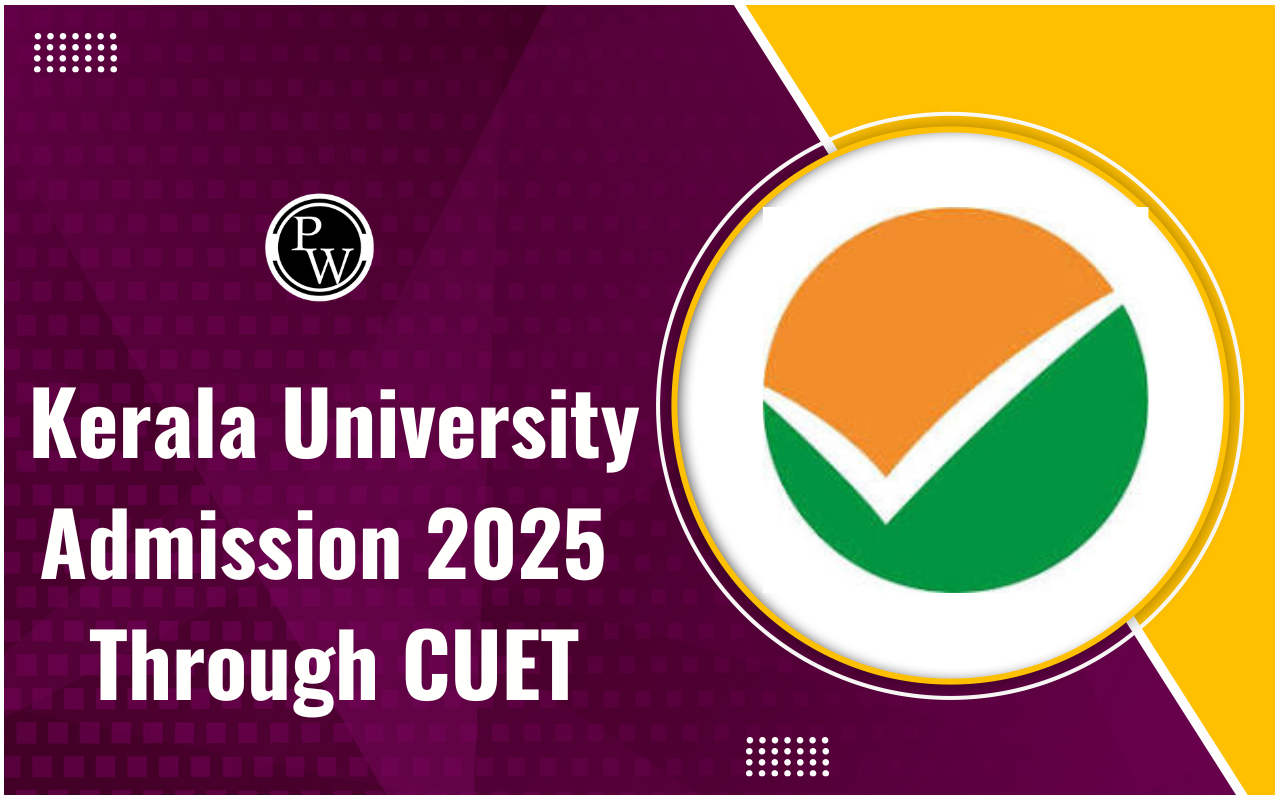 Kerala University Admission 2025 Through CUET