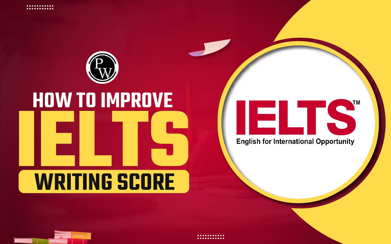 How to Improve IELTS Writing Score