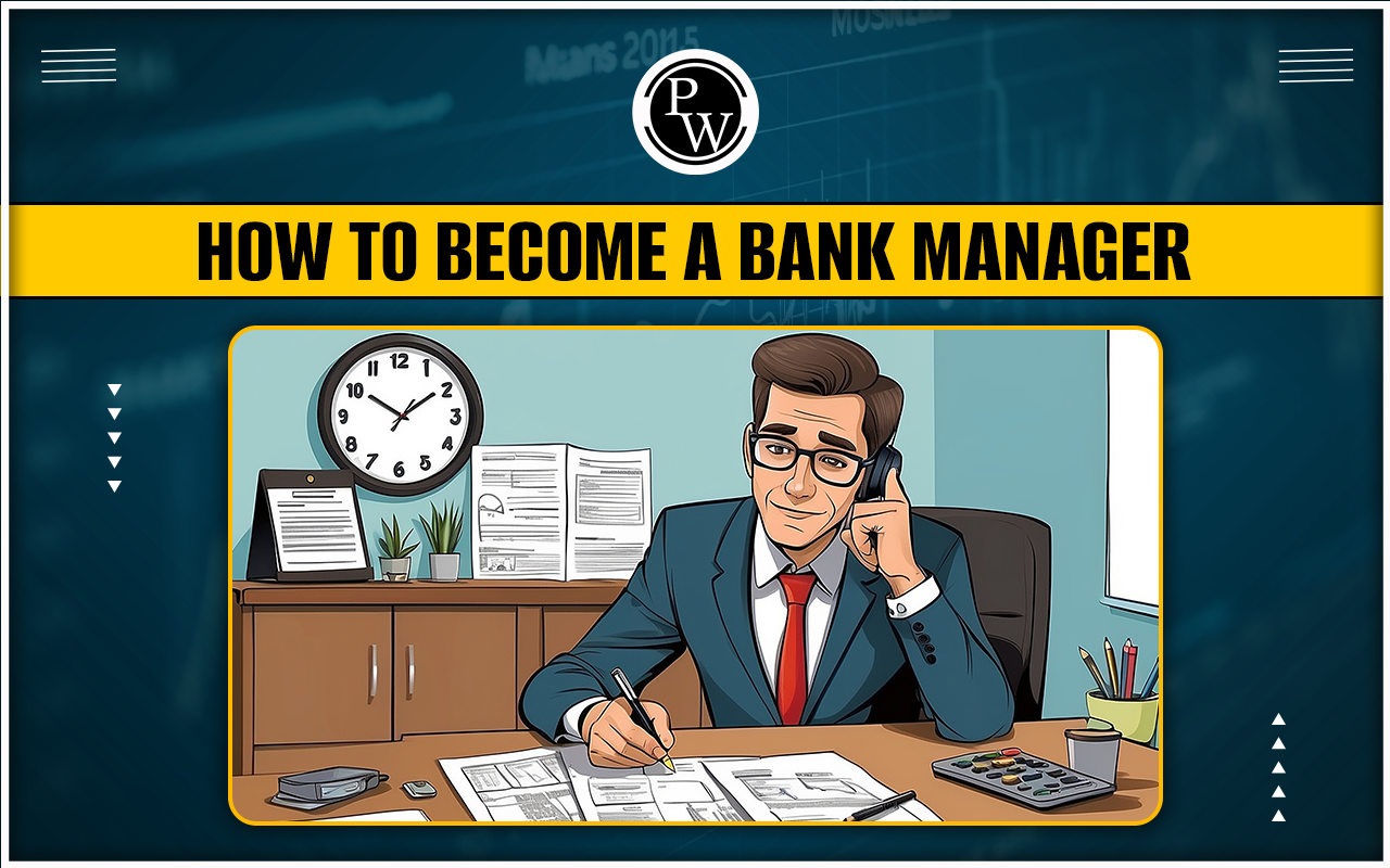 How to Become a Bank Manager