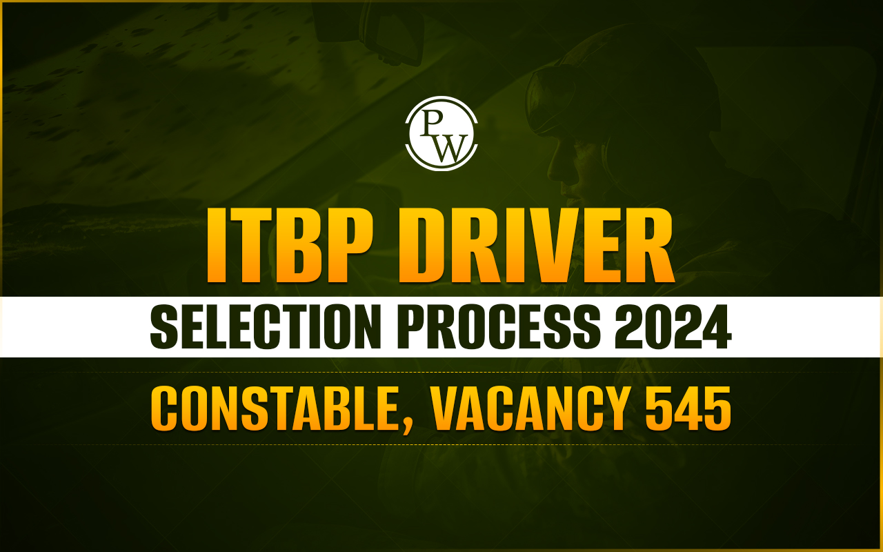 ITBP Driver Selection Process 2024