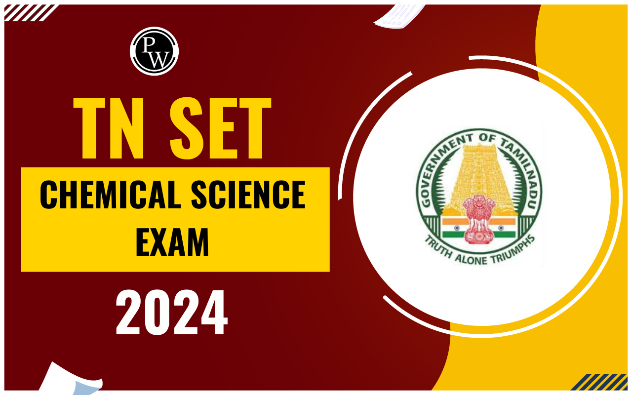 TN SET Chemical Science Exam 2024