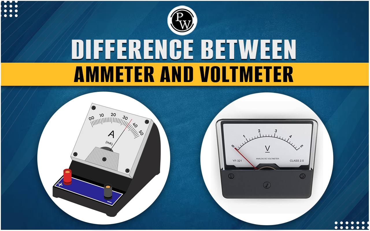 difference between an ammeter and a voltmeter