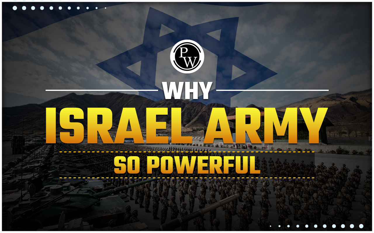 Why Israel Army Is So Powerful?