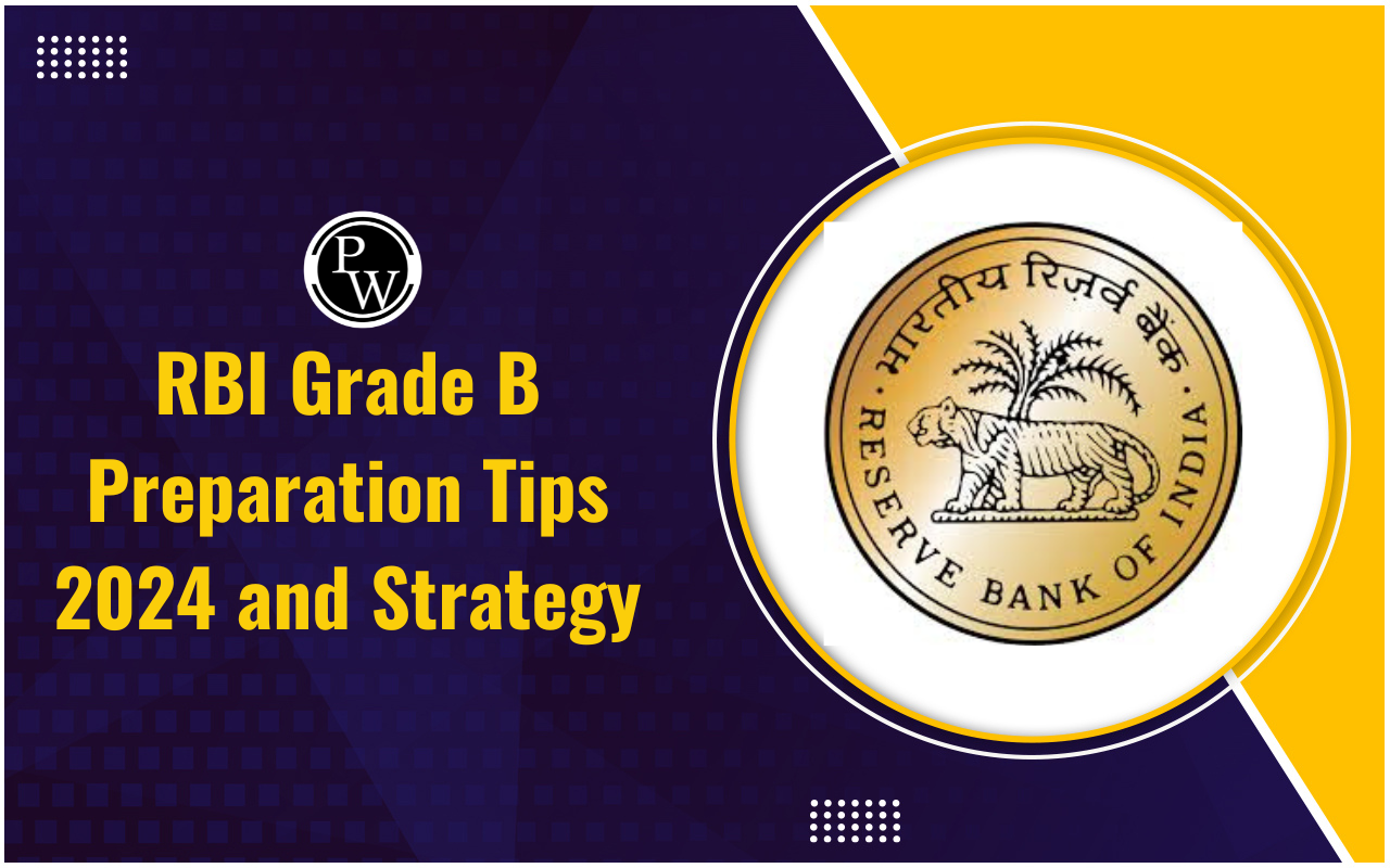 RBI Grade B Preparation Tips 2024