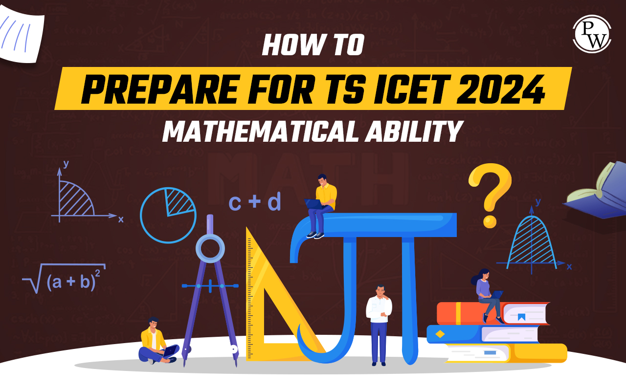 How to prepare for TS ICET 2024 Mathematical Ability