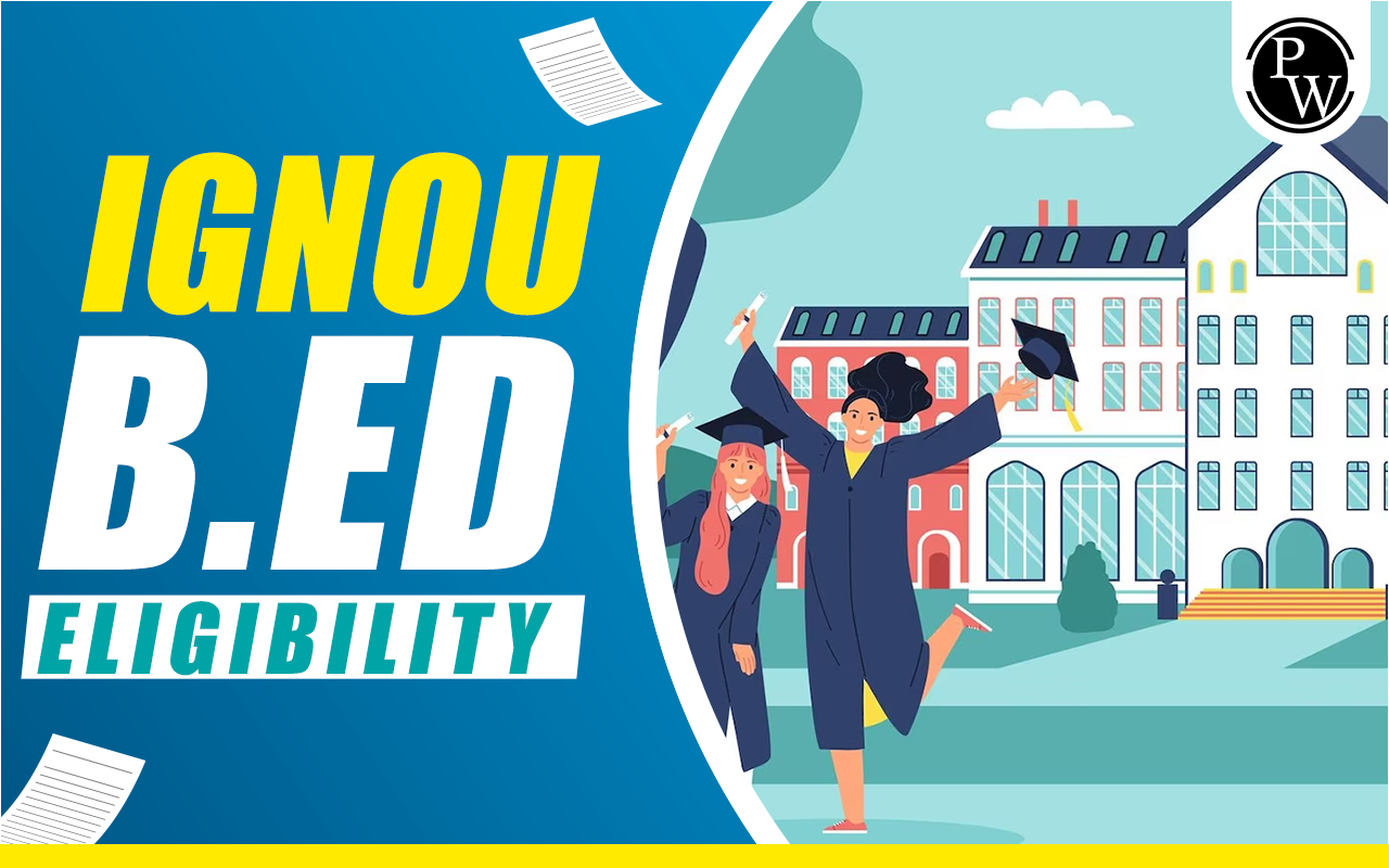 IGNOU B.Ed Eligibility
