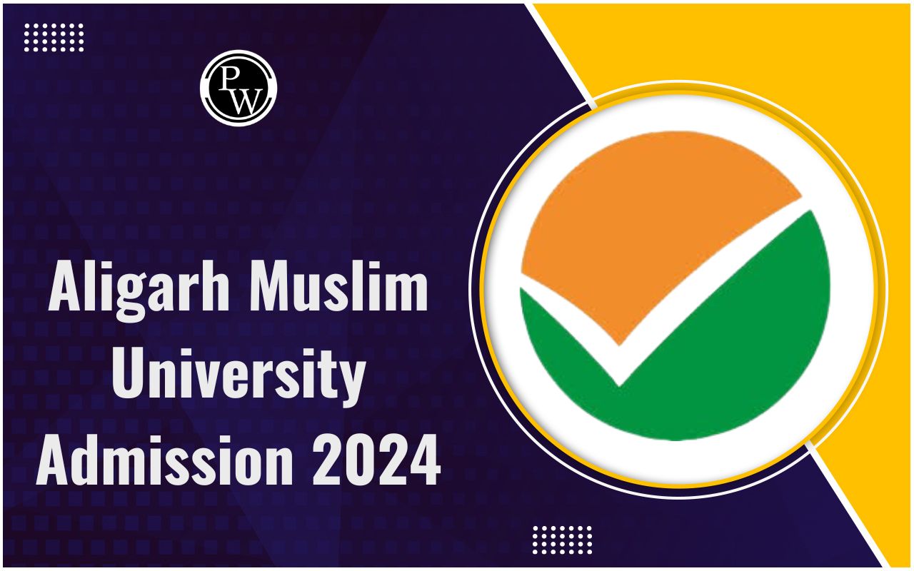 Aligarh Muslim University Admission Through CUET 2024